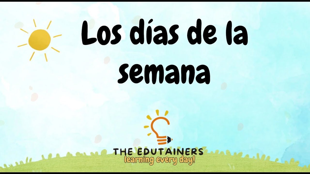 🎶 Los Días de la Semana en Español | Days of the Week Song 🎶