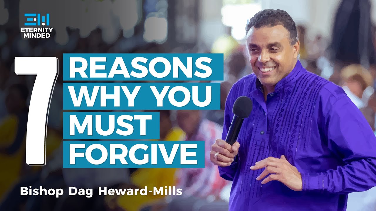 Forgiveness Made Easy ~ Bishop Dag Heward-Mills || Steps and Reasons Why You Should Forgive