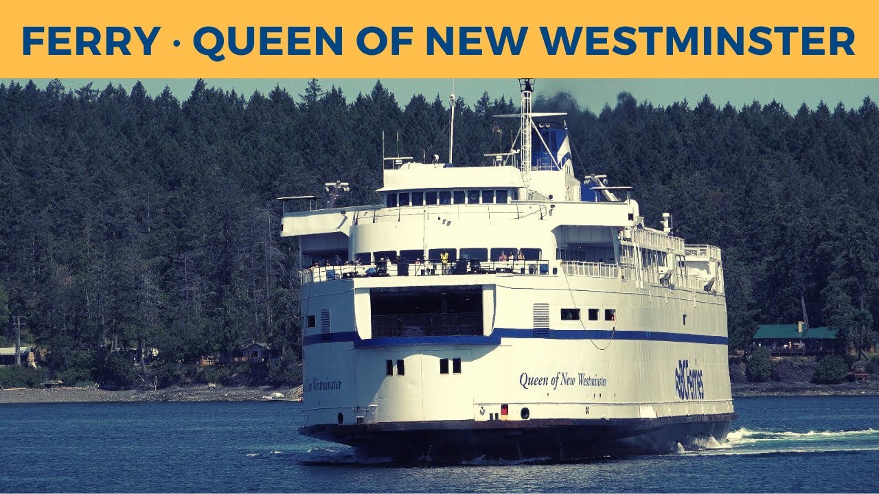 Ferry QUEEN OF NEW WESTMINSTER: A Summer Trip from Swartz Bay to Tsawwassen with BC Ferries