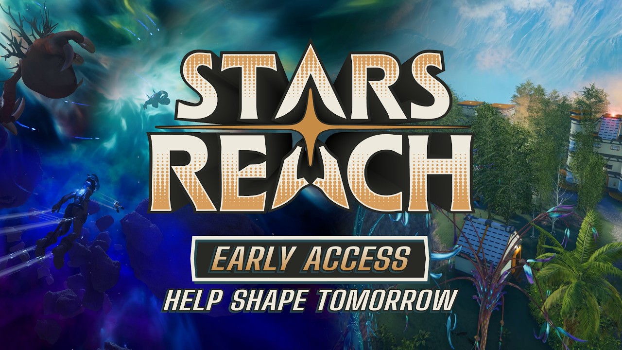 Stars Reach &mdash; Ранний доступ уже открыт: Трейлер EA