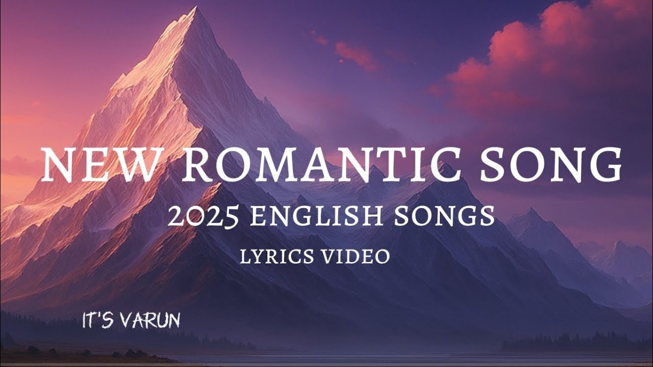 Romantic Mashup | Heart Touching english Love Songs 2025 | It's Varun