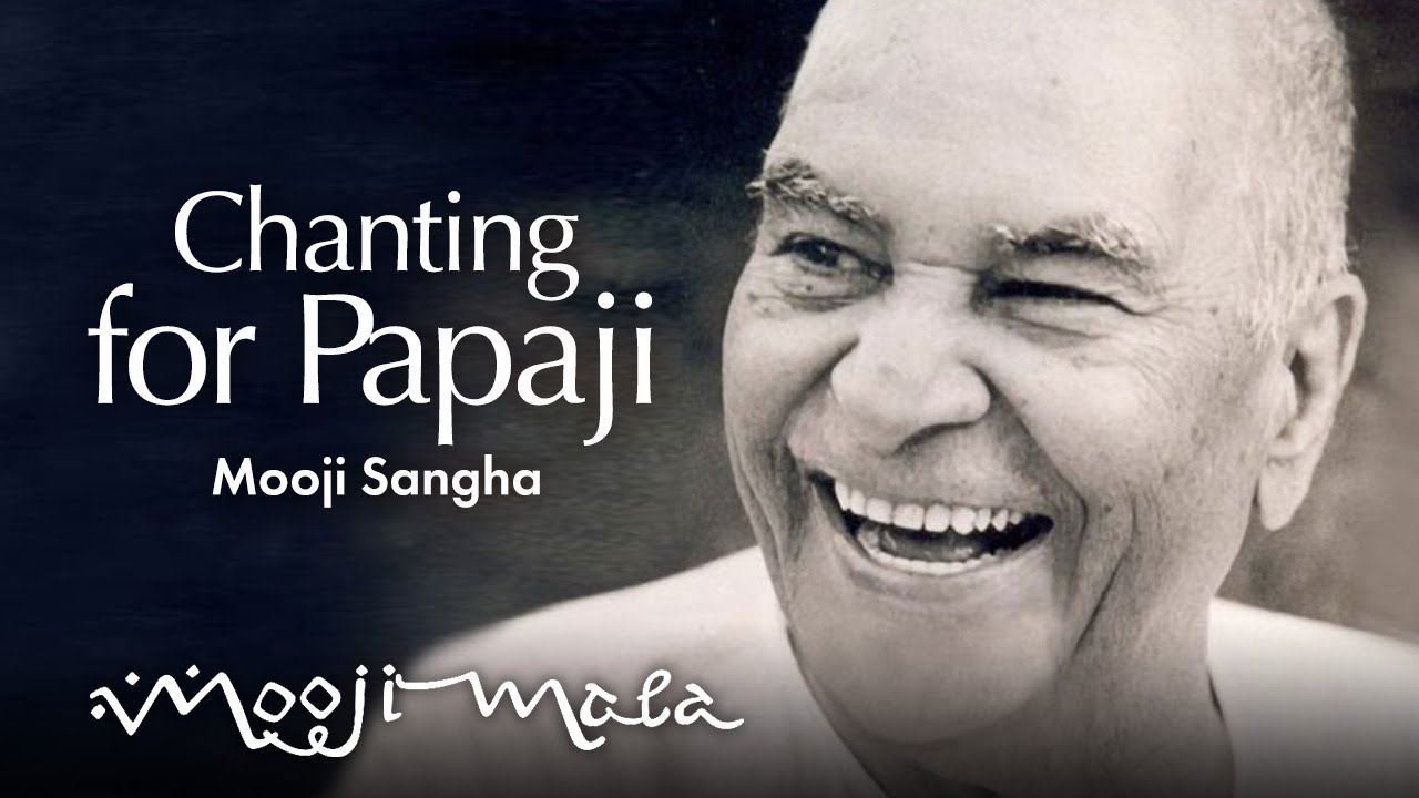 Mooji Sangha – Chanting for Papaji