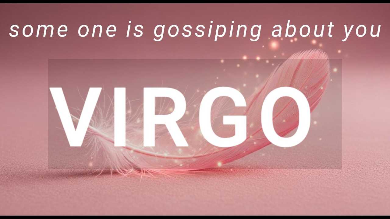 VIRGO|| KANYA || BONUS - Some one is curios to gossip abt u and gossiping abt ur success .... :)