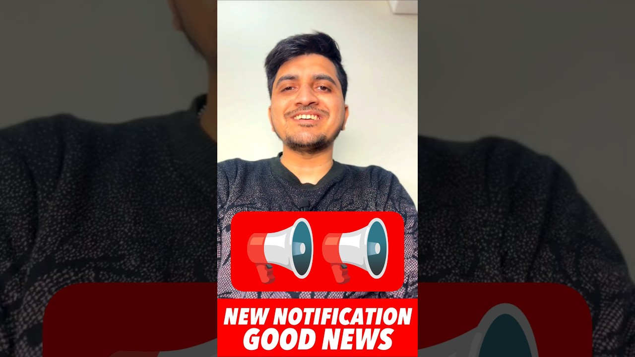 NEW NOTIFICATION GOOD NEWS 
