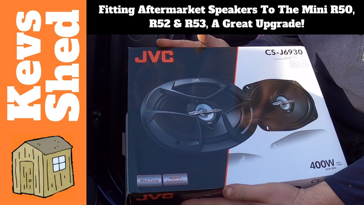 Fitting Aftermarket Speakers To The Mini R50, R52 & R53, A Great Upgrade!