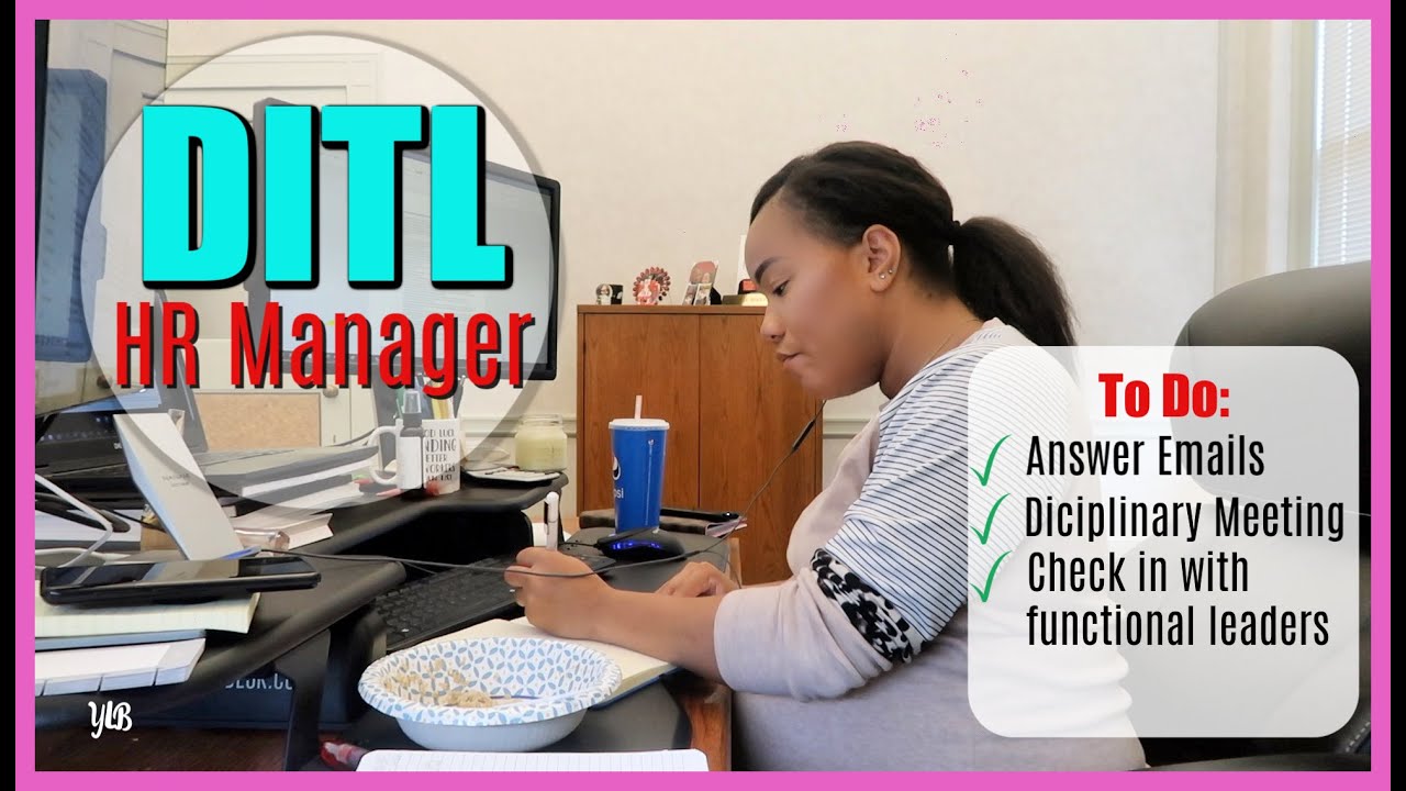 HUMAN RESOURCES MANAGER DITL // DAILY MORNING/WORK ROUTINE