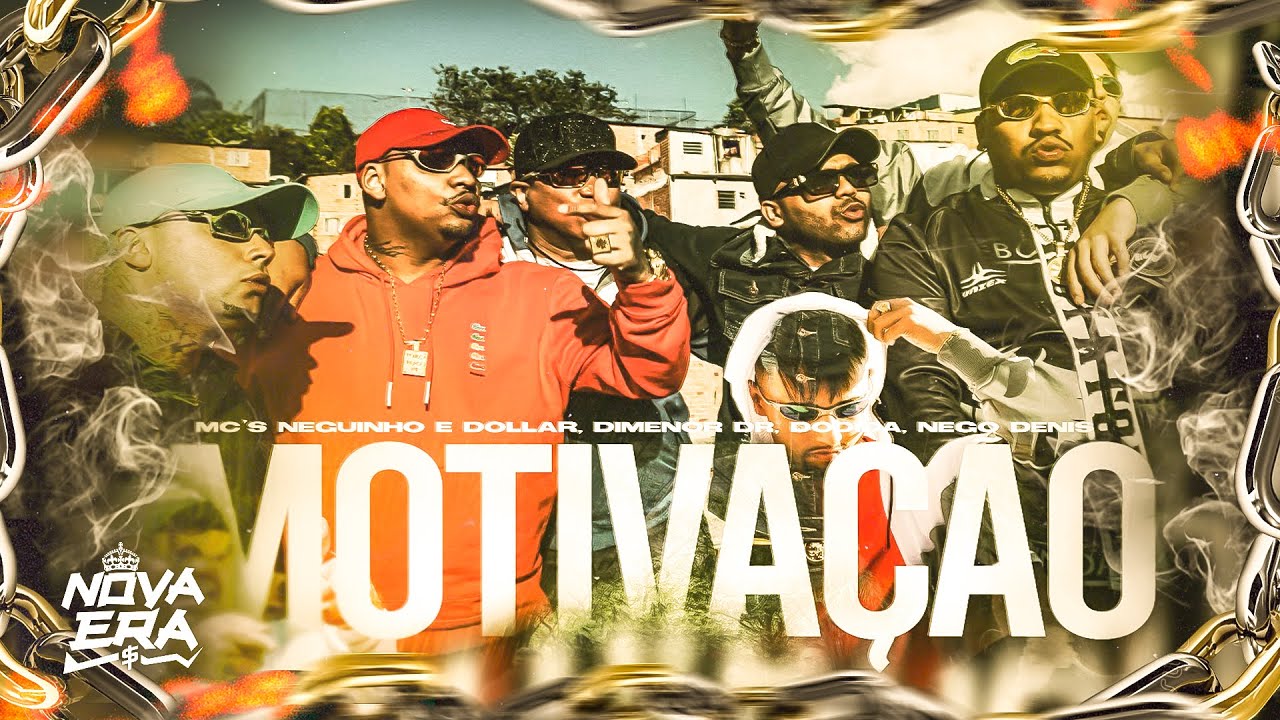 Motivação - MC Dimenor DR, Neguinho e Dollar, Dodida, Nego Denis (Clipe Oficial) DJ GH