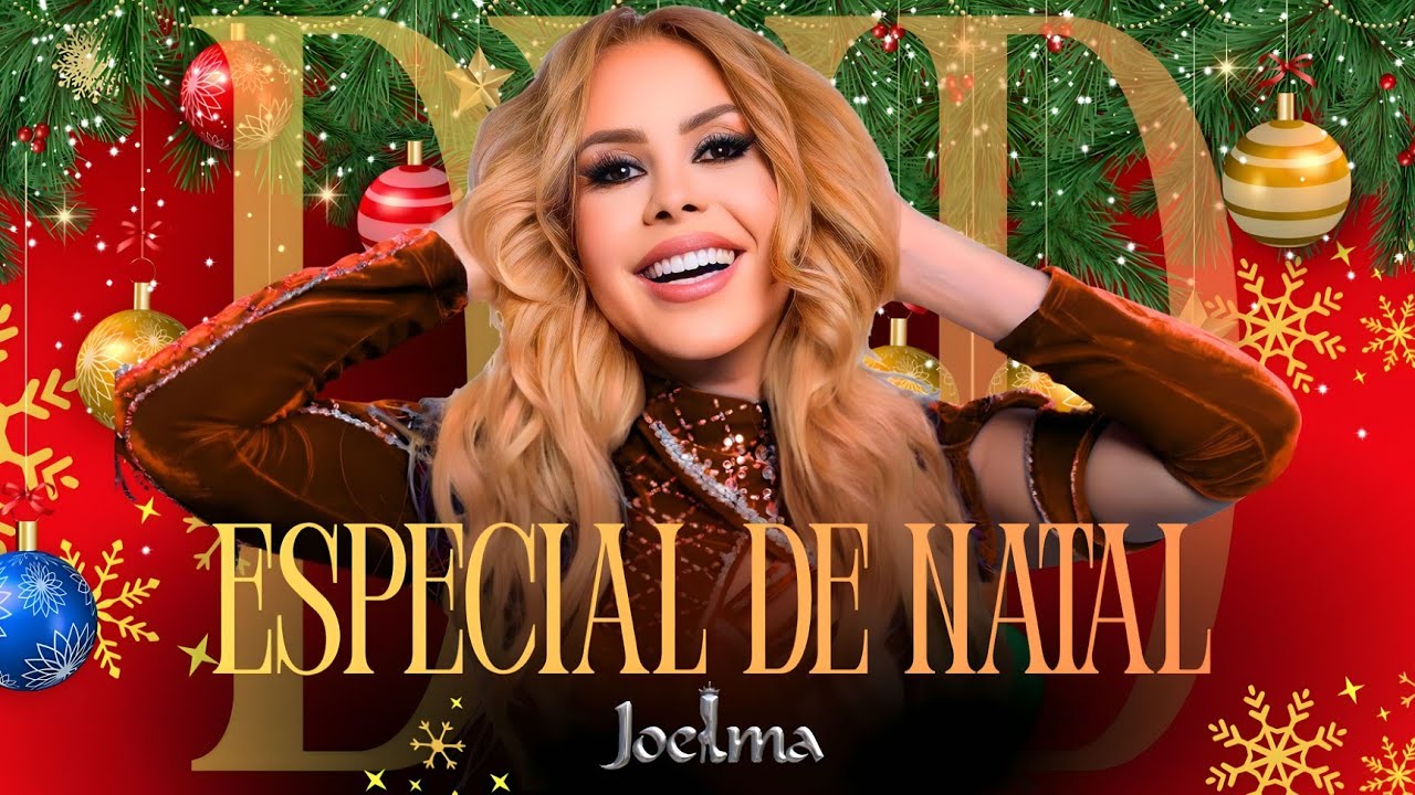 Joelma • Especial De Natal (Ao Vivo)