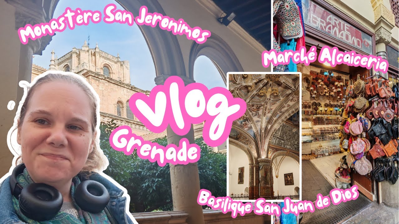[ANDALOUSIE] Vlog 8- Grenade : Coup de coeur au monastère San Jeronimos !