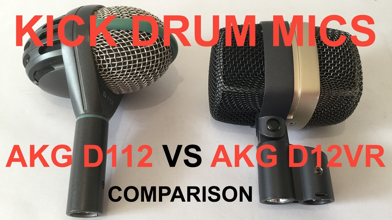 Kick drum mics Akg D112 VS. Akg d12 VR comparison