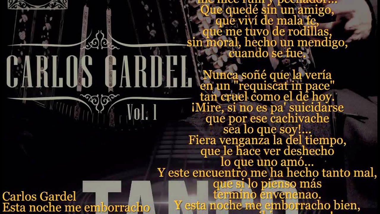 Carlos Gardel Esta Noche Me Emborracho Letra