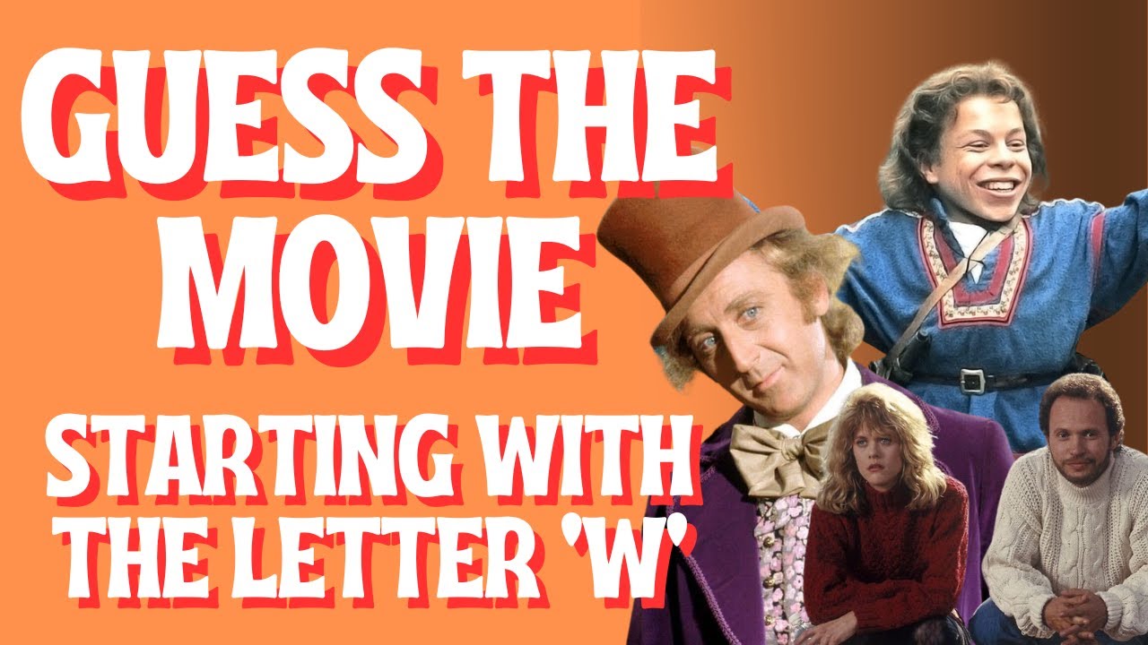 Can you Guess 100 Movies All Starting with the Letter W? Fun Film Quiz (100 Questions)