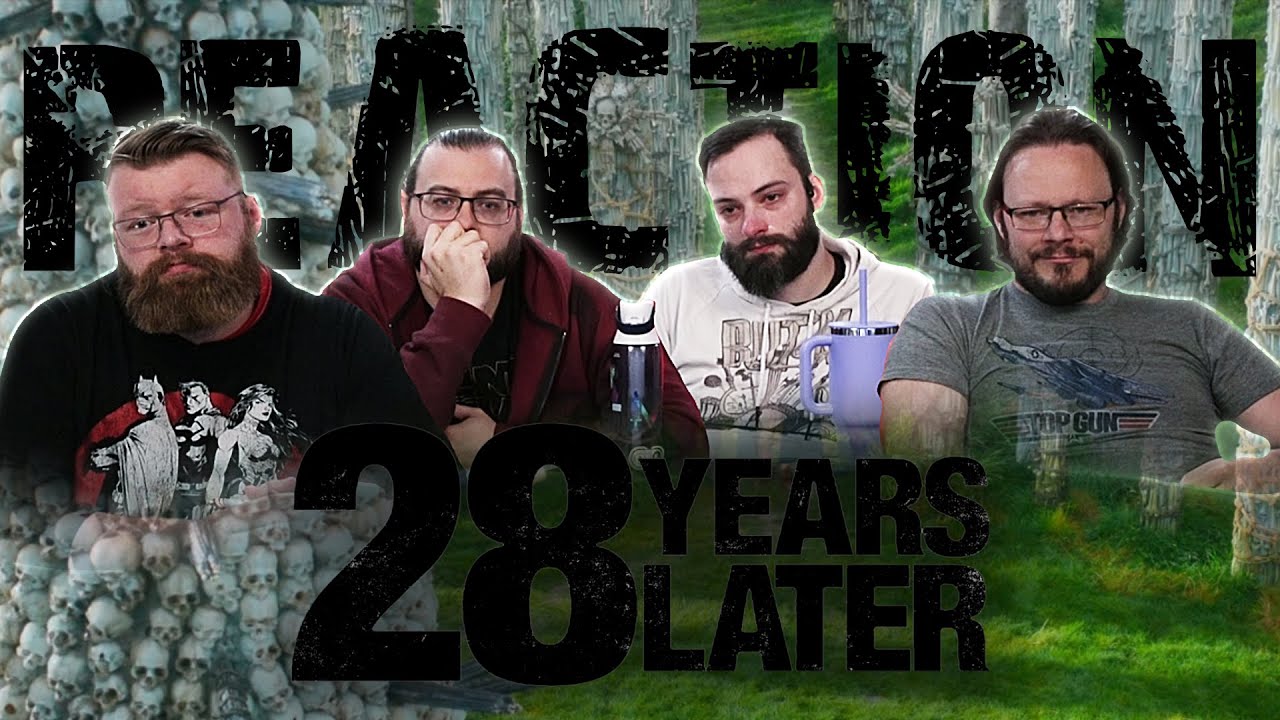 28 Years Later - MOVIE REACTION!!