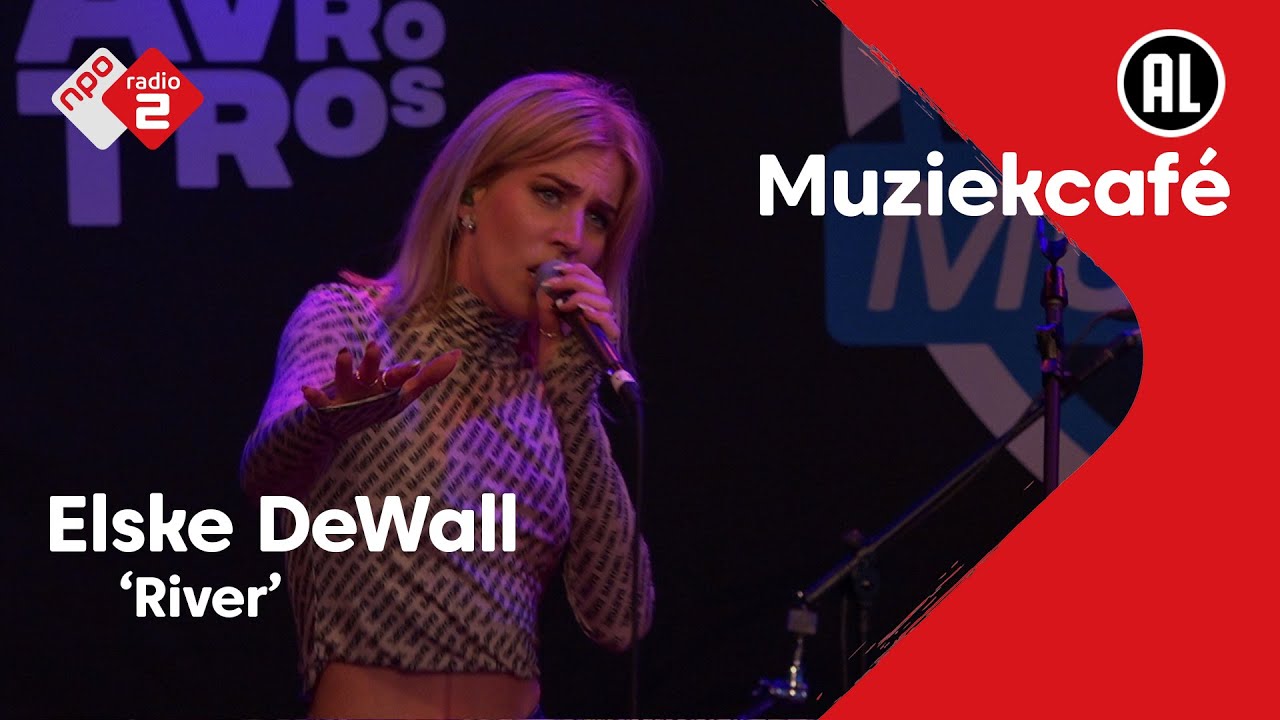 Elske DeWall - River | NPO Radio 2