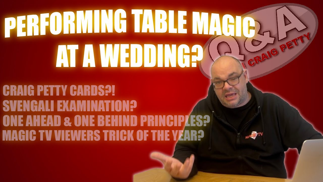 Craig Petty Cards, Ungaffed Coin Magic, Wedding Table Advice & More! | Q&A With Craig Petty