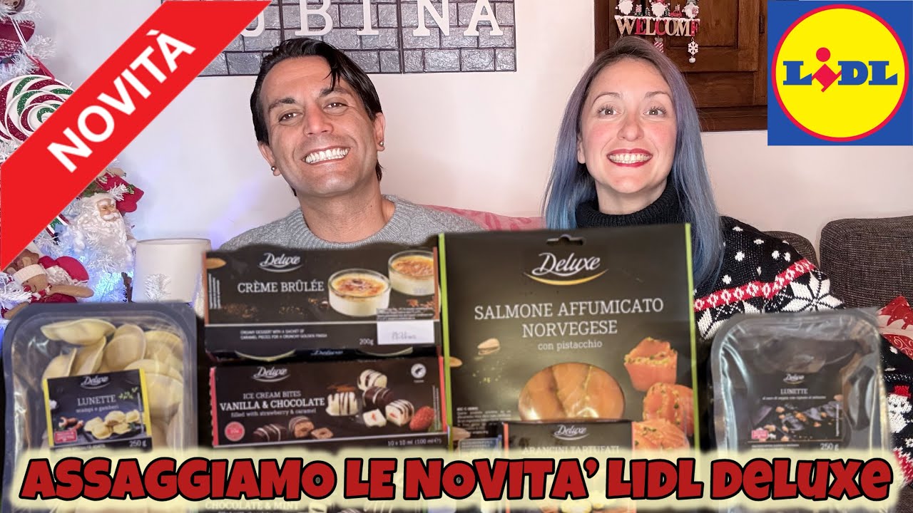 Assaggiamo TUTTE LE NOVITÀ LIDL DELUXE 2025