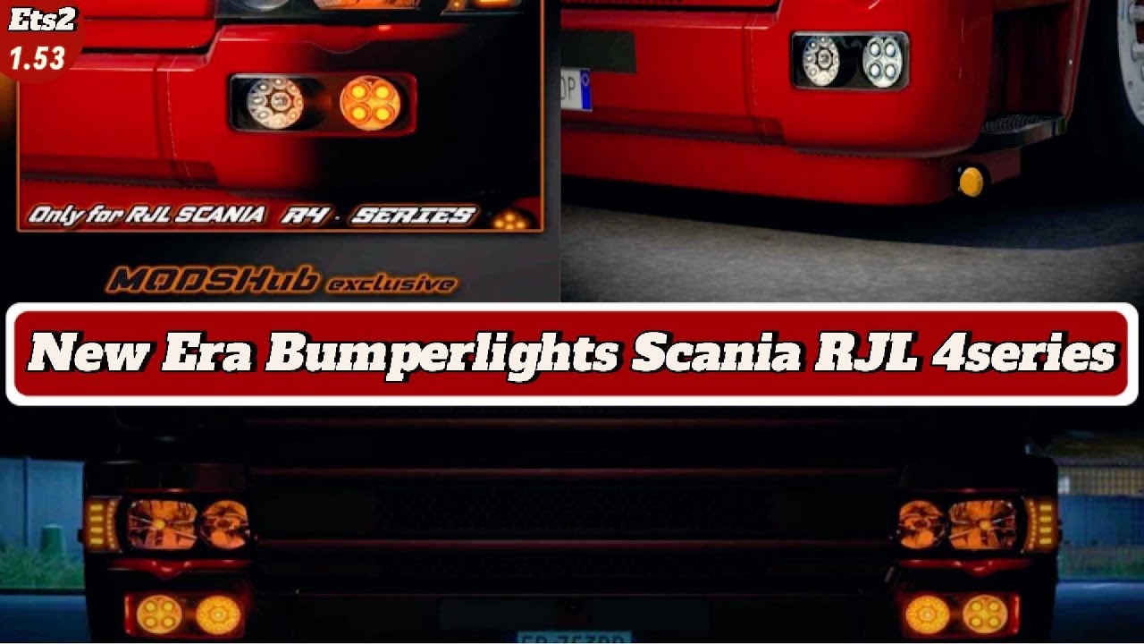 [ETS2 1.53]#free #freemod  **New Era Bumperlights Scania Rjl 4 Series v1. 5**