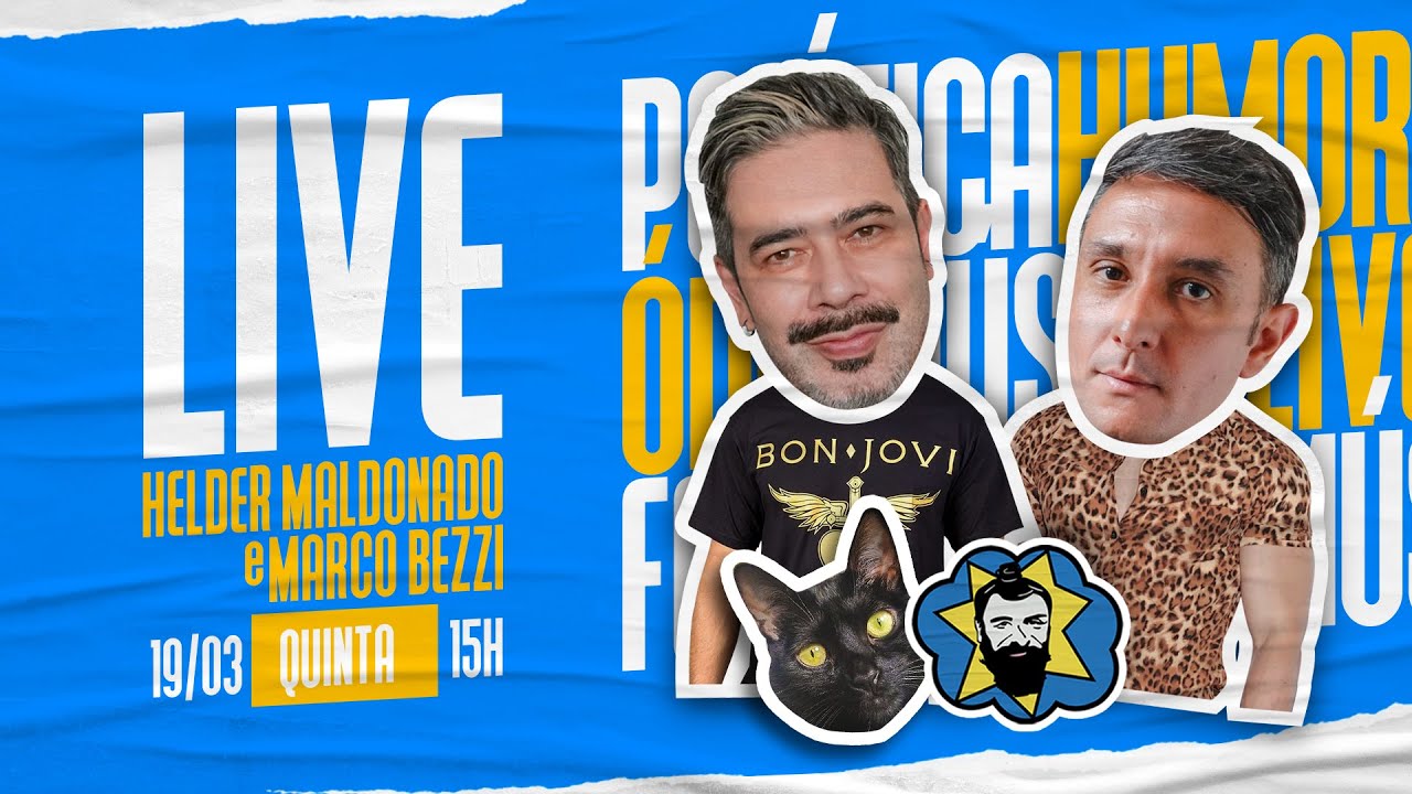 🔴 LIVE 15H-QUINTA (19/3): AS NOTÍCIAS E POLÊMICAS DO DIA COM HELDER E BEZZI | Galãs Feios