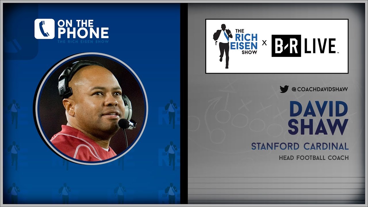 Stanford HC David Shaw Talks McCaffrey, Kyler, Raiders & More w/Rich Eisen | Full Interview | 8/8/19