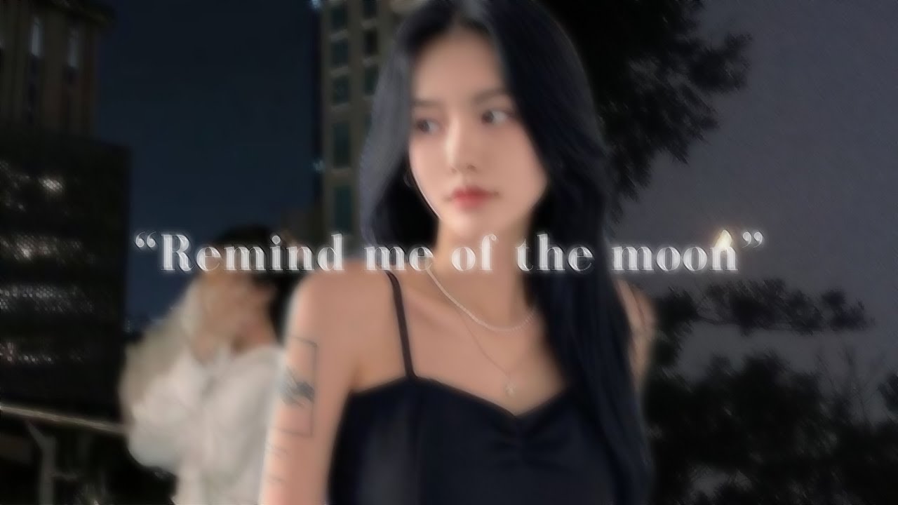 just like the moon...