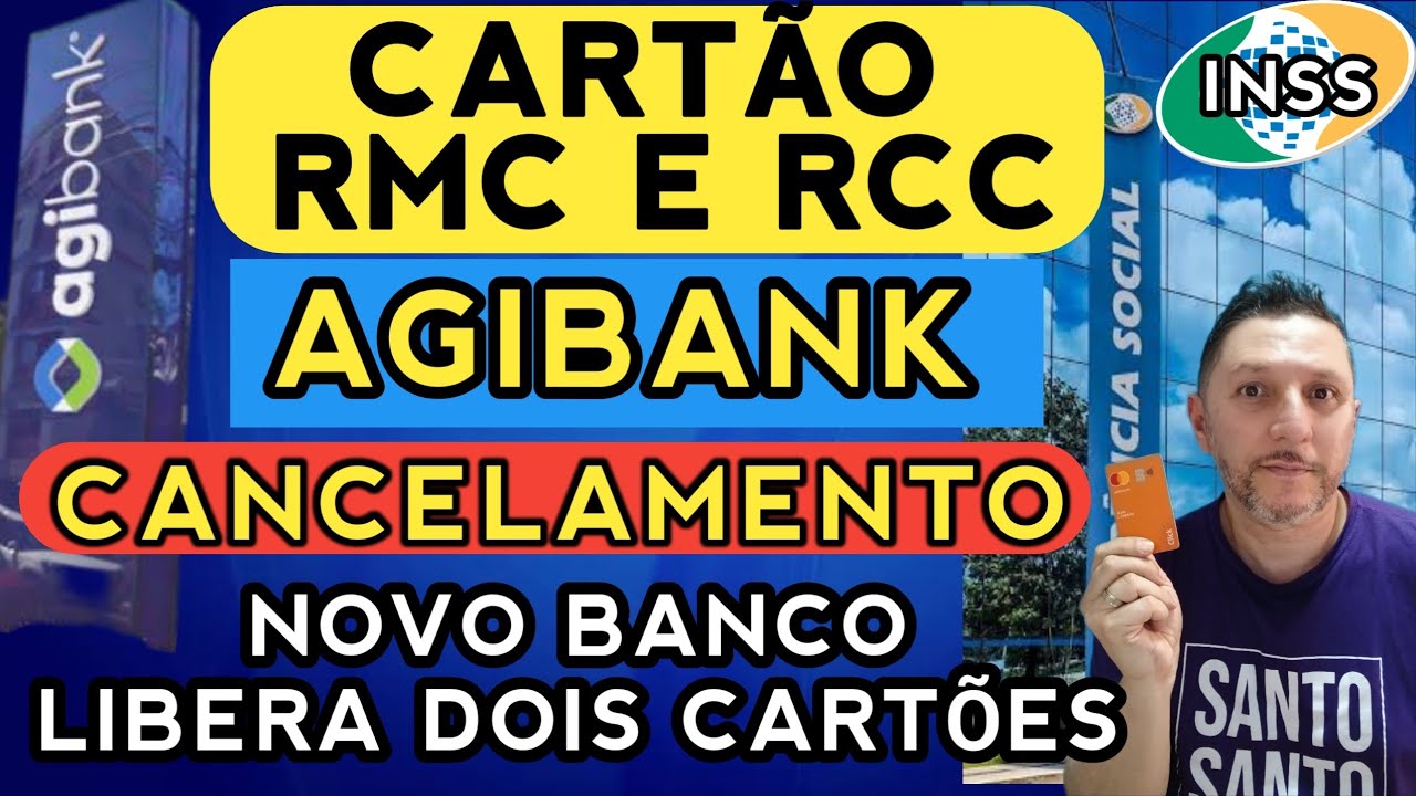 💳 CART&Atilde;O RMC E RCC AGIBANK CANCELAMENTO 
