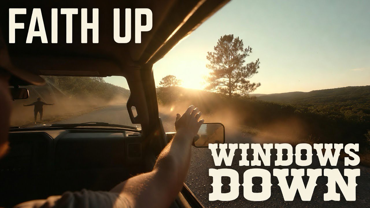 Faith Up, Windows Down 