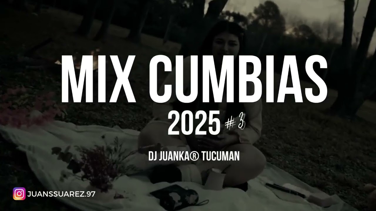 MIX CUMBIAS 2025 #3 (Dj Juanka® Tucumán) The La Planta, La T Y La M, B-rlin, Flor Álvarez y Mas!