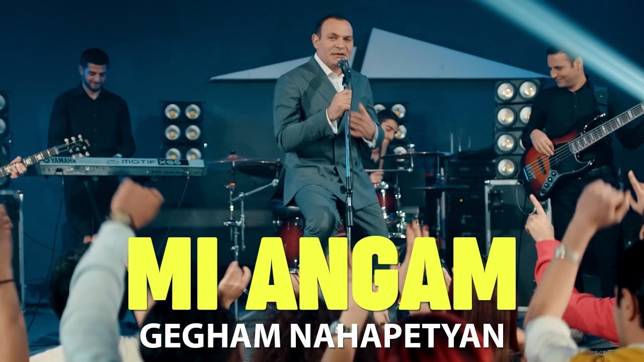 Gegham Nahapetyan - Mi Angam