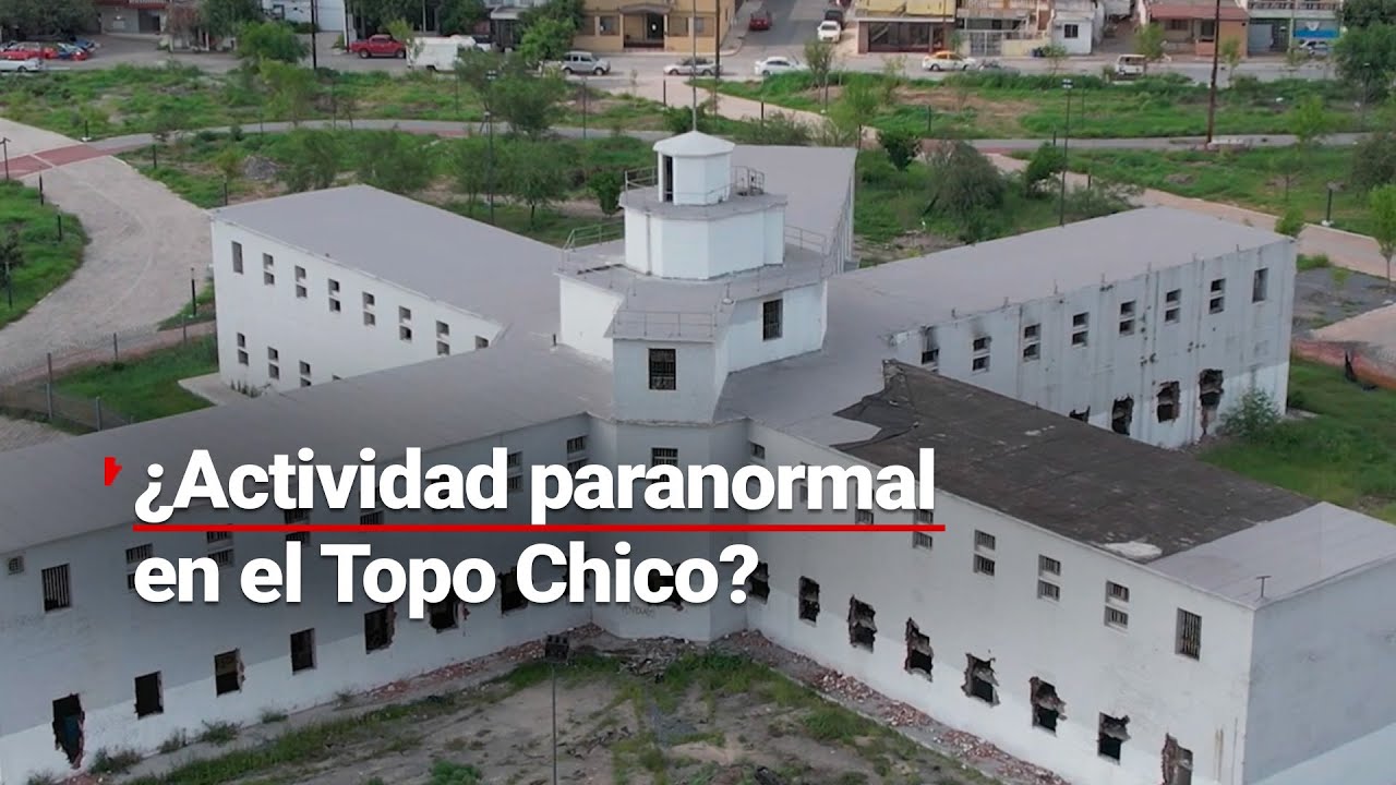¿Encuentros PARANORMALES en el antiguo penal de TOPO CHICO? Historia de un hombre sin hogar