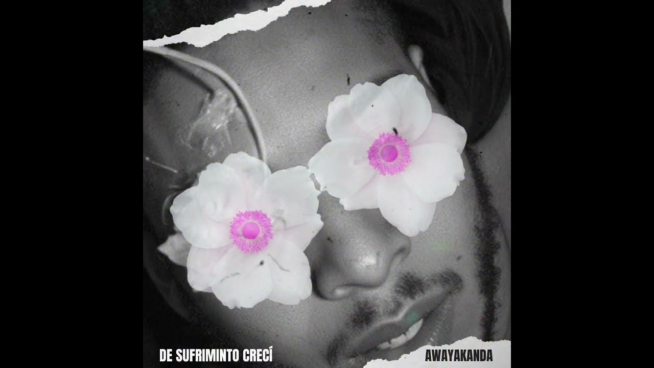 Awayakanda - De sufrimiento  crec&iacute;