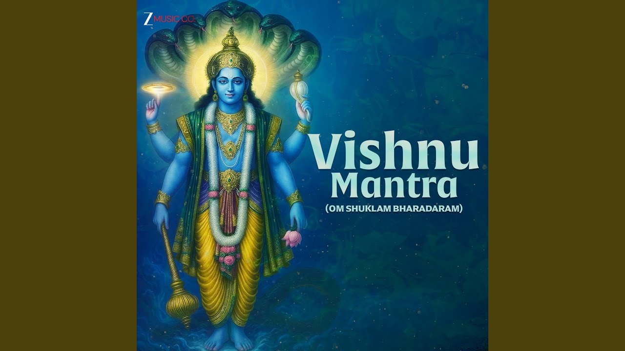 Vishnu Mantra (Om Shuklam Bharadaram)