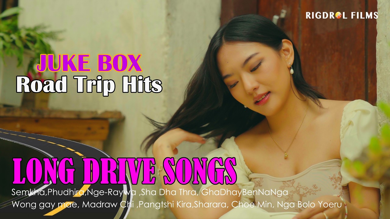 Road Trip Hits || Love Mashup Jukebox | Bhutanese Songs | Sha Dha Thra Semkha, Phudhira,etc..(RF)