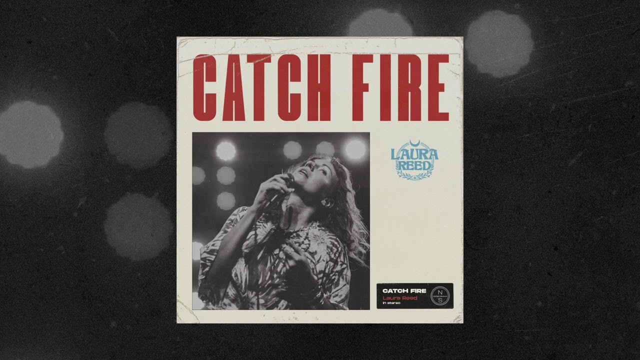 Laura Reed - Catch Fire (Official Audio)