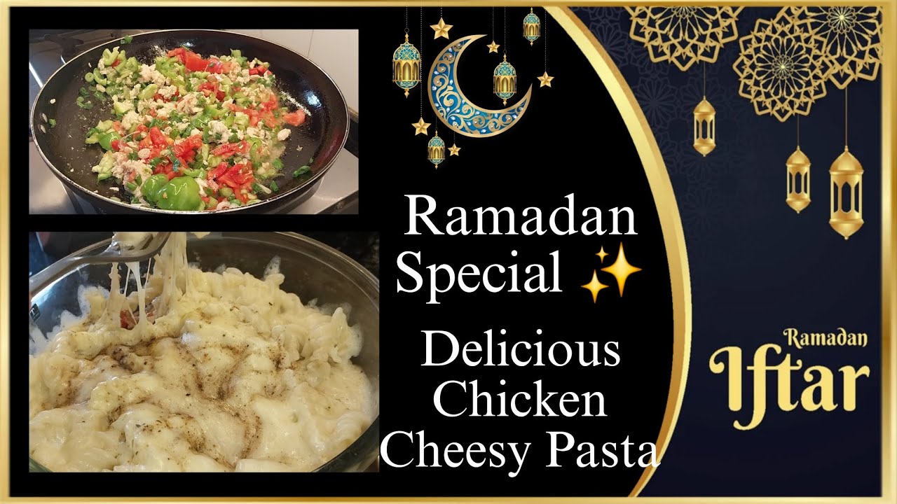 | Chicken Cheesy Pasta | | Ramadan Special Recipe by Rahat Kitchen |
