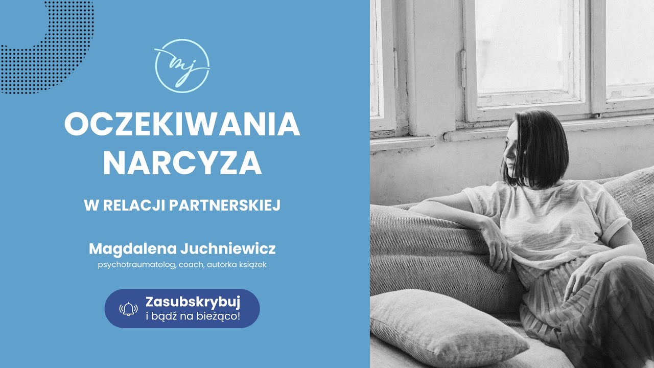 OCZEKIWANIA NARCYZA w relacji partnerskiej [PODCAST]