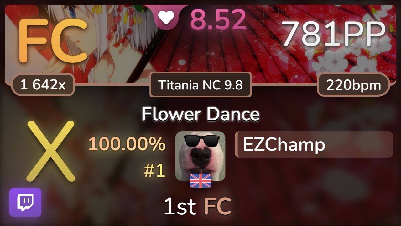 🔴 8.5⭐ EZChamp | DJ OKAWARI - Flower Dance [Titania NC 9.8] SS FC #1 | 781pp - osu!