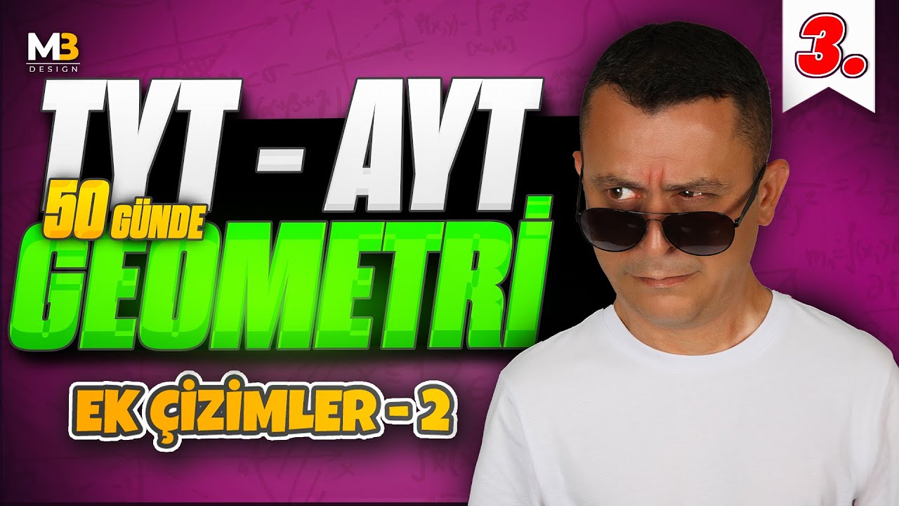 Ek Çizimler 2 | 50 Günde TYT - AYT Geometri Kampı 3.Gün 2.Video | Kenan Kara