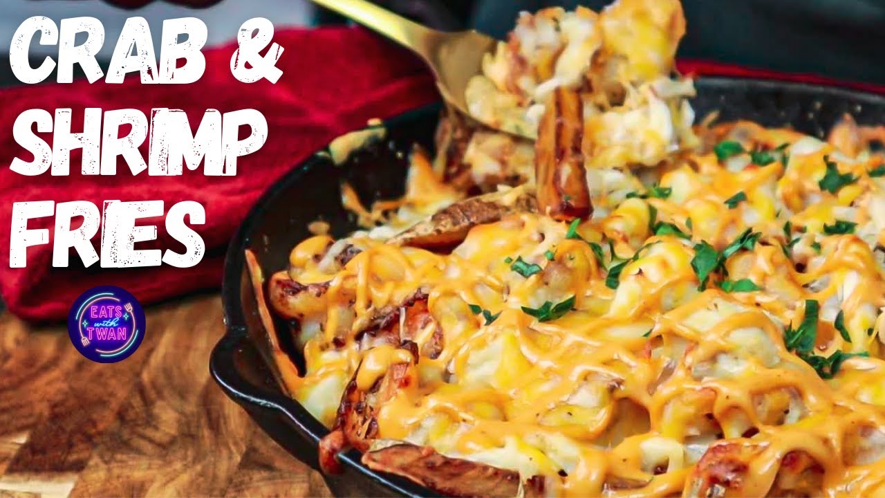 The BEST Crab and Shrimp French Fries