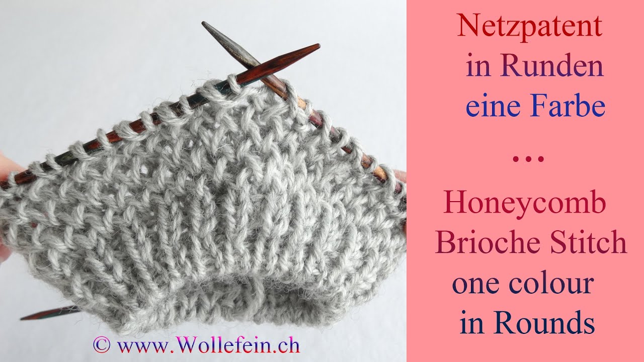 Netzpatent in Runden eine Farbe - Honeycomb Brioche Stitch in Rounds one colour