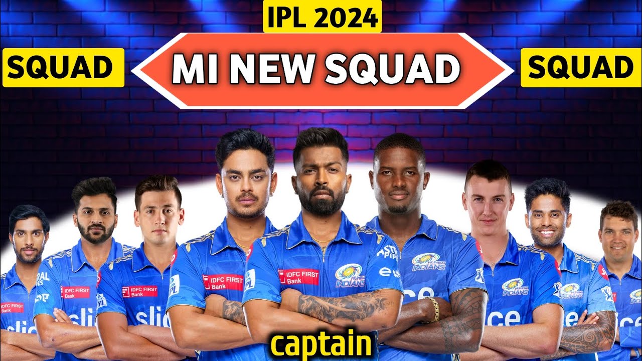 Mumbai Indians Team Full Squad | MI Team New Players List 2024 | IPL 2024