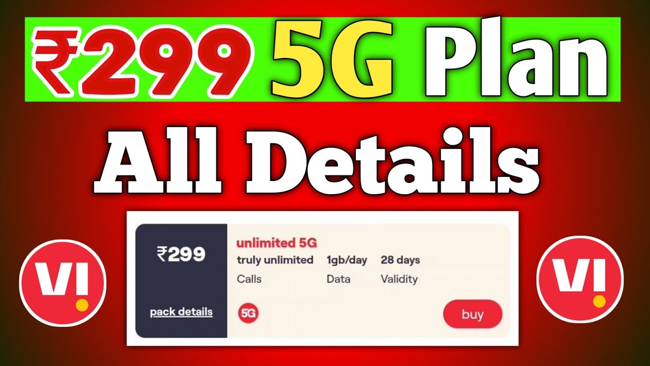 Vi ₹299 5G Unlimited Plan All Details And Velidity 🔥 | Vi 5G Unlimited Plan ₹299