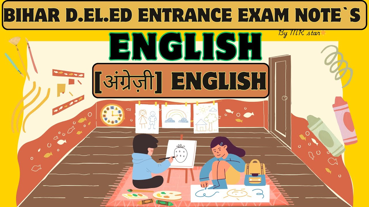 English [ अंग्रेजी ] Free Notes for Bihar D.EL.ED Entrance Exam | Notes of English language for Dled