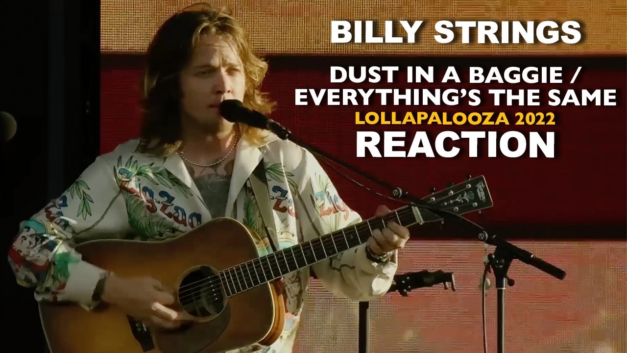 Musicians REACT to Billy Strings: Dust In A Baggie, Everything's The Same (Lollapalooza 2022)
