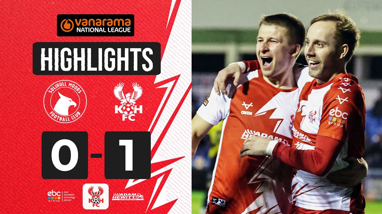 📺 HIGHLIGHTS | 27 Feb 24 | Solihull Moors 0-1 Harriers