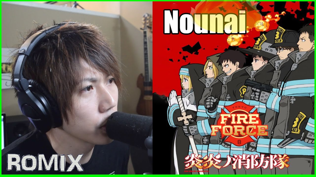 Nounai - Fire Force ED2 (ROMIX Cover)