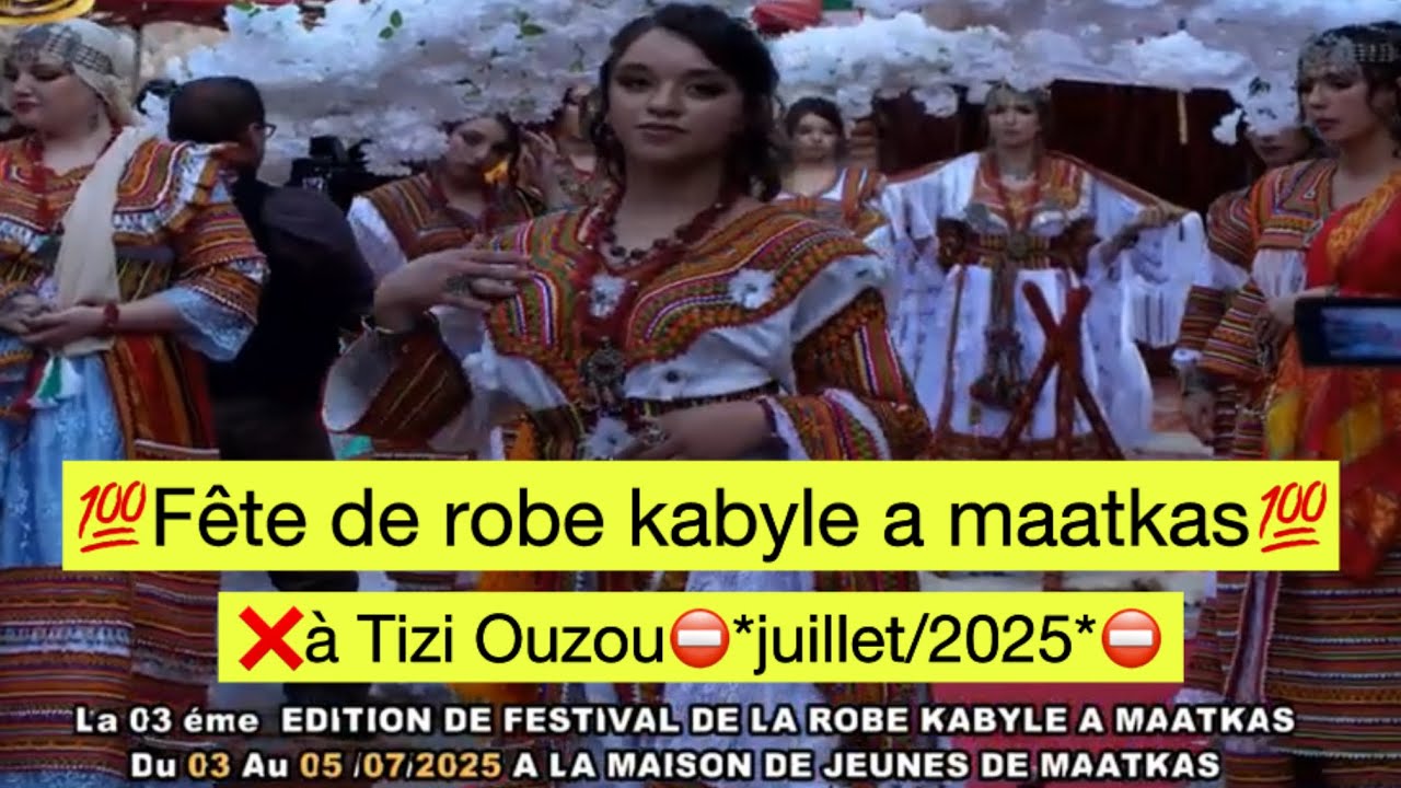 ❌Festival de robe kabyle a maatkas💯 La 03 édition 💯