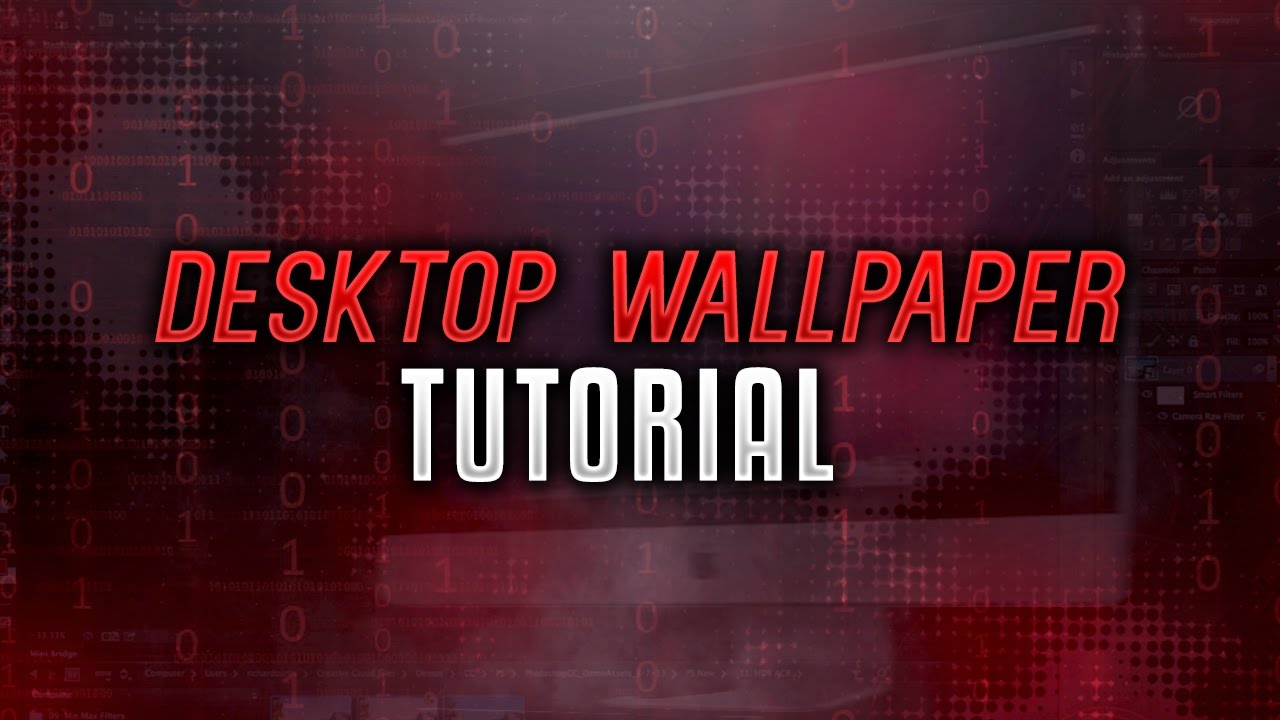 HOW TO CREATE A DESKTOP WALLPAPER WITH PHOTOSHOP 2016
