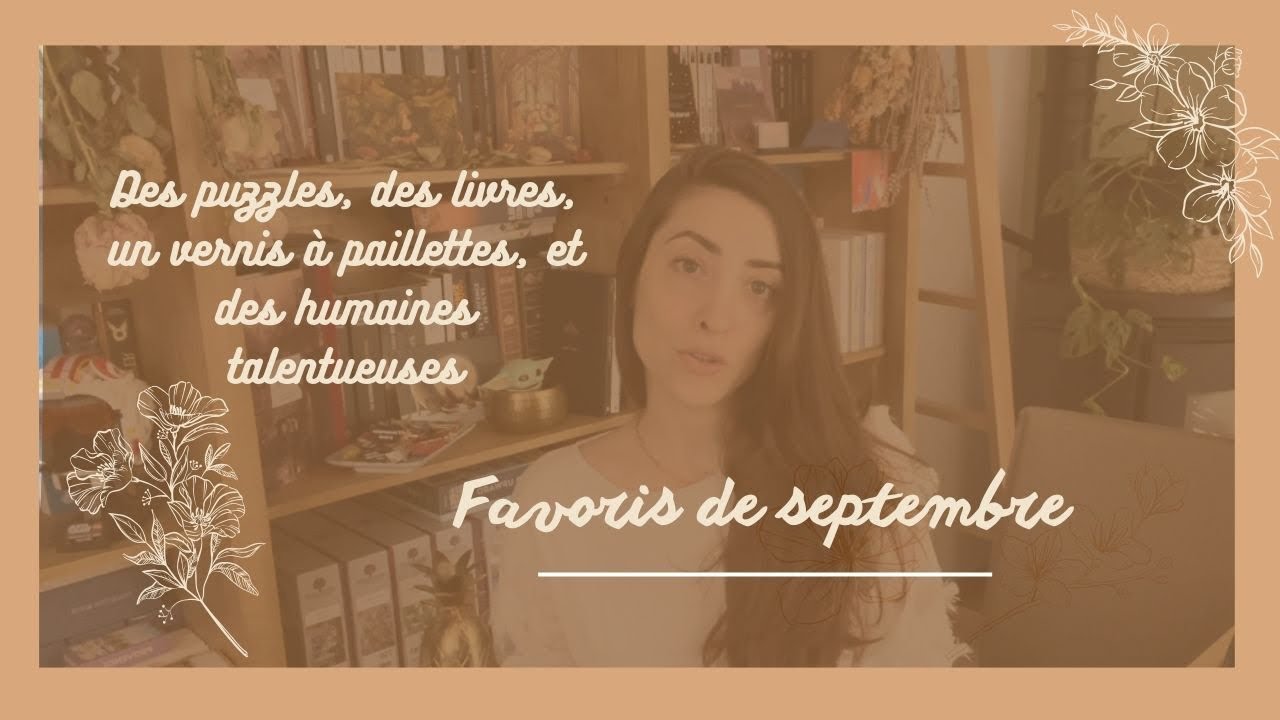 Favoris de septembre / Puzzles, livres, vernis à paillettes, chatons et humaines talentueuses ✨