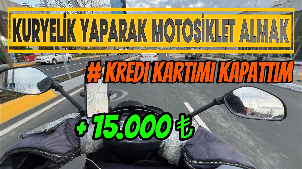 KURYELİK YAPARAK MOTOSİKLET ALMAK 6 | KREDİ KARTI KAPATTIM | GÜNCEL BORÇ VE KASA