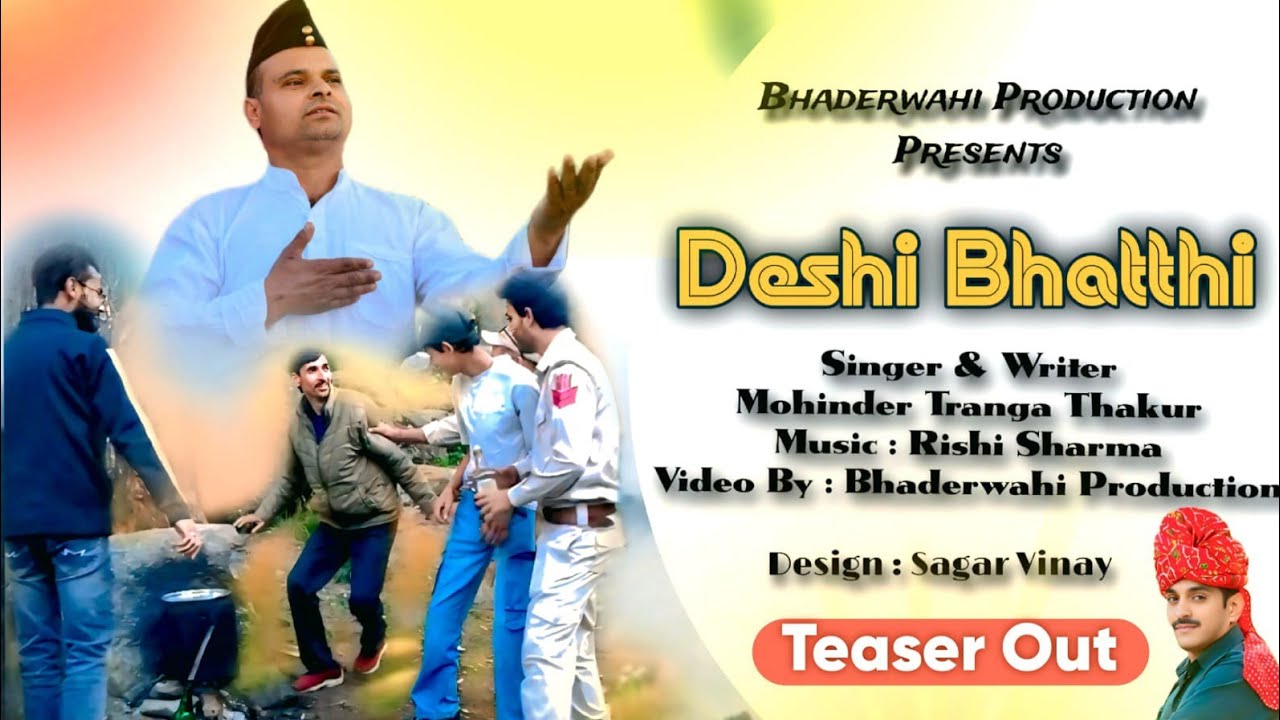 NEW BHADERWAHI SONG | OUTNOW | DESI BHATRU AN KAMAL| SINGER TRANGATHAKUR @Bhaderwahiproduction423